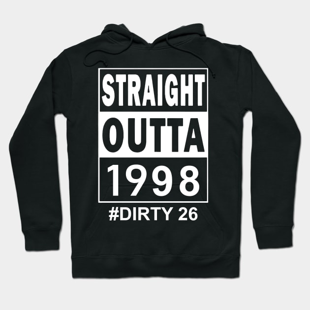 Straight Outta 1998 Dirty 26 26 Years Old Birthday Hoodie by Ripke Jesus